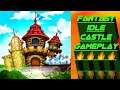 Fantasy Idle Castle Gameplay, Fantasy Idle Castle Game, Fantasy Idle Castle