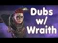 Getting Dubs w/ The War Games Wraith