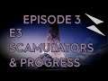 HZRDCast Episode 3: E3, Scamulators, & Progress