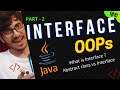 INTERFACES in Java | Interface in OOPs | Part -2 | Hindi
