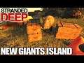 Island of the GIANTS | Stranded Deep | Let's Play Gameplay | E03