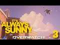 It's Always Sunny in OW 3 | Overwatch Funtage