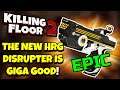 Killing Floor 2 | THE NEW HRG DISRUPTER IS A MUST HAVE ON THE GUNSLINGER! - Beta 1 Gameplay!