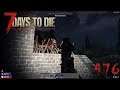Let's Play 7 Days To Die #476 Böse Hundeschnuffs