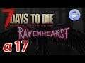 初見さん歓迎【Live #10】探索と拠点作り!Ravenhearst Mod!7days to die α17