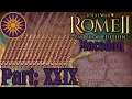 Rome II Total War (Macedon Campaign) - part XXIX - Storming through the East!