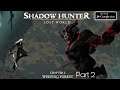 Shadow Hunter | Chapter 2 : Weeping Forest | Android Gameplay Walkthrough HD Part 2/3