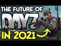 What's Next for DayZ in 2021? ► Helicopters? Boats? New Maps? DLCs?