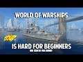 World of Warships is Hard for beginners