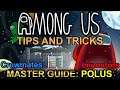 Among Us MASTER GUIDE Tips and Tricks: POLUS