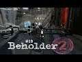 Beholder 2 Прохождение - Повышение до 25 этажа - Выпуск 19