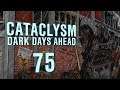 Cataclysm: Dark Days Ahead "Bran" | Ep 75 "Recharged"