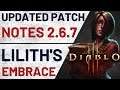 Final Updated Patch Notes 2.6.7 | Lilith's Embrace, Season 19