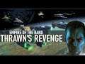 Finale Part 2 | THRAWN'S REVENGE | Star Wars: Empire at War Mod  [Ep 22]