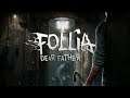 Follia - Dear father | Trailer | Upcoming Horror Game Fall 2019 |