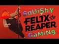 Got To Work For It | Let's Play Felix The Reaper