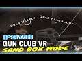 Gun Club VR - PSVR: - 'SANDBOX' Mode - First Impressions!!!!