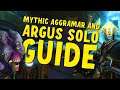 How to Solo Mythic Aggramar and Argus | Shackled Ur'zul Mount!