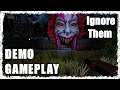 Ignore Them (Demo) - Gameplay