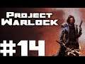 Let's Play Project Warlock #014 One