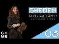 Sweden Deity | Civilization 6 - Gathering Storm | Let's Play - Episode 3 [Ranged]