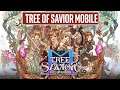 TREE OF SAVIOR MOBILE Gameplay First Look (ENG)