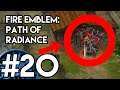 What is HE Doing HERE?! - Fire Emblem 9: Path of Radiance [Hard Mode] #20