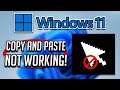 Copy and Paste Not Working Windows 11 [Tutorial]