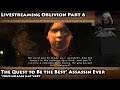 Elder Scrolls Oblivion Live Playthrough Part 6