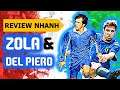 FIFA Online 4 | Review nhanh Zola và Del Piero mùa ICONS
