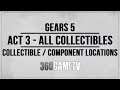 Gears 5 Act 3 All Collectibles / Components Locations Guide - Collectibles / Components Walkthrough