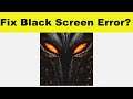 How to Fix Rage of Destiny App Black Screen Error Problem in Android & Ios | 100% Solution