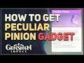 How to get Peculiar Pinion Gadget Genshin Impact