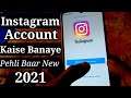Instagram Account Kaise Banate Hain | ( 2021 ) | How To Make Instagram Reels Account New Tarika
