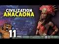 Lealdade, lealdade | Civilization #11 - Anacaona Gameplay PT-BR
