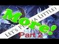 Let's Play a Little MORE!: Monster Hunter World - Iceborne (Part 2 of 2)