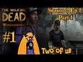 Let's Play The Walking Dead Season 2 Episode 2(A House Divided) - Part 1 - Two Of Us