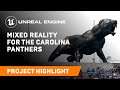 Mixed reality for the Carolina Panthers | Unreal Engine