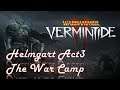 【PC LIVE】WARHAMMER VERMINTIDE2 #8 ネズミの国からこんにちは Act3 The War Camp