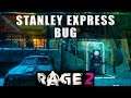 Rage 2 Stanley Express bug
