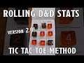 Rolling D&D Stats: Tic Tac Toe Method Version 2! | Nerd Immersion