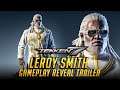 TEKKEN 7 - Leroy Smith Gameplay Reveal Trailer!