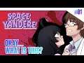 What is this game..? | SPACE YANDERE [PART #01]