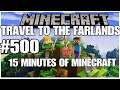 #500 Travel to the farlands, 15 minutes of Minecraft, Playstation 5, gameplay, playthrough