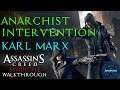Assassin's Creed: Syndicate Walkthrough: Karl Marx Memories - Anarchist Intervention