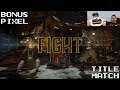 Bonus Pixel: Mortal Kombat 11 (Title Match)