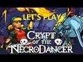 Let's Play - Crypt of the NecroDancer