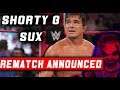 SHORTY G  is a FAIL & WWE Announces Fiend vs Rollins REMATCH