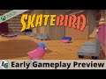 SkateBIRD Early Gameplay Preview on Xbox