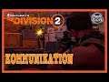 THE DIVISION 2 #36 - KOMMUNIKATION IST ALLES | The Division 2 Gameplay deutsch